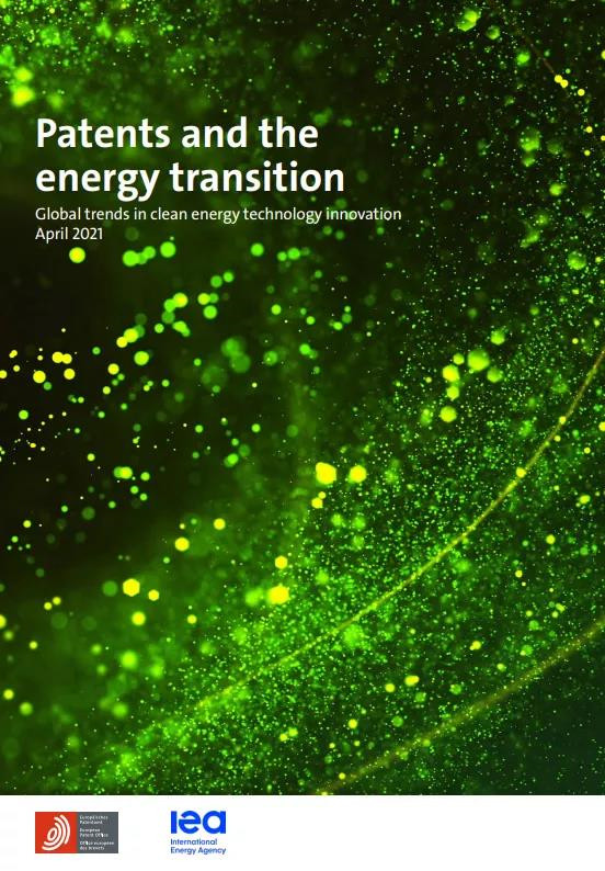 国际能源署：《专利与能源转型：清洁能源技术创新全球趋势》报告